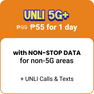 UNLI 5G+ w/ NSD 99 now 55